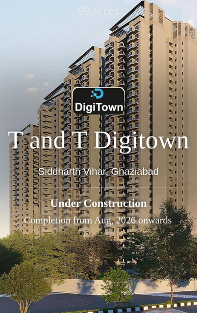 T&T Digitown Siddharth Vihar